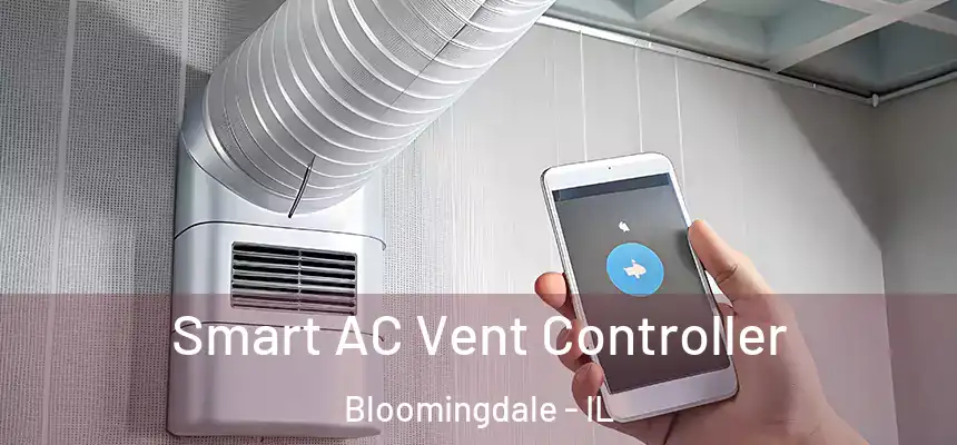  Smart AC Vent Controller Bloomingdale - IL